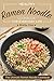 Healthy Ramen Noodle Cookbook for Everyday Life: Fun and Tasty Kimchi Ramen Recipes - The Ultimate Ramen Noodle Cookbook
