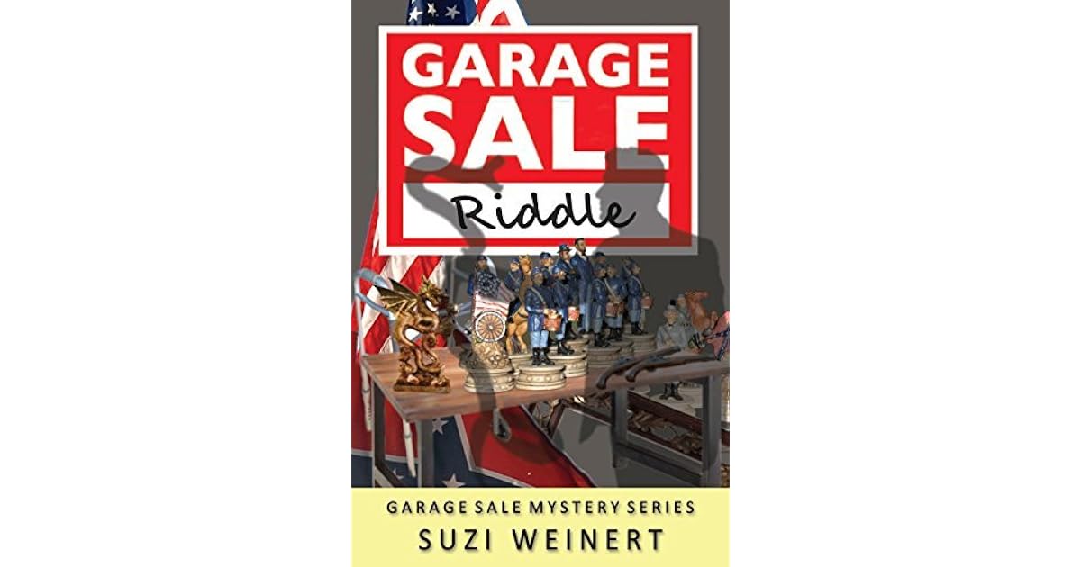 Garage Sale Riddle (Garage Sale Mysteries, 3) by Suzi Weinert