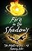 Fire in the Shadows by Ramsey Isler