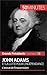 John Adams et la lutte pour l'indépendance: L’avocat de l’insoumission (Grands Présidents t. 13) (French Edition)