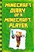Minecraft: Diary of a Minecraft Player: Legendary Minecraft Diary. An Unnoficial Minecraft Kids Fantasy Books (Minecraft Books)