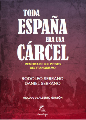 Toda España era una carcel