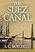 The Suez Canal by Samuel C. Burchell