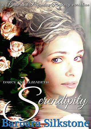 Serendipity: A Pride and Prejudice Regency Variation (Kindle Edition)