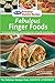 FINGER FOOD RECIPES: Here are a lot of finger food recipes which are quick and easy to made in short time with little expense.