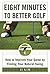 Eight Minutes to Better Golf: How to Improve Your Game by Finding Your Natural Swing