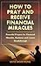 How to Pray & Receive Financial Miracles: Powerful Prayers for Financial Miracles, Business and Career Breakthrough