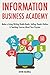 INFORMATION BUSINESS ACADEMY (3 Book Bundle) by Kevin Haswell