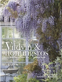 Vildvin & honungsros (Hardcover)