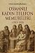 Osmanlı Kadın Telefon Memureleri (1913-1923)
