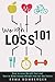 Weight Loss 101: How to Lose Weight Fast and How to Keep Losing Weight Fast for the Future