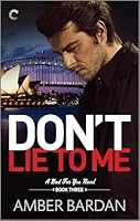 Don't Lie to Me (Bad for You, #3)
