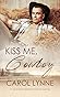 Kiss Me, Cowboy by Carol Lynne