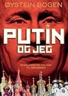 Putin og jeg. Rus...