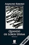 Quando os Lobos U...