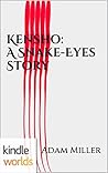 Kensho: A Snake-Eyes Story (G.I. JOE) Kensho: A Snake-Eyes Story (G.I. JOE)