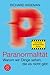 Paranormalität: Warum wir Dinge sehen, die es nicht gibt