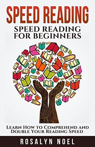 Speed Reading: For Beginners, Learn How To Comprehend And Double Your Reading Speed (prime reading,Productivity Book 2)