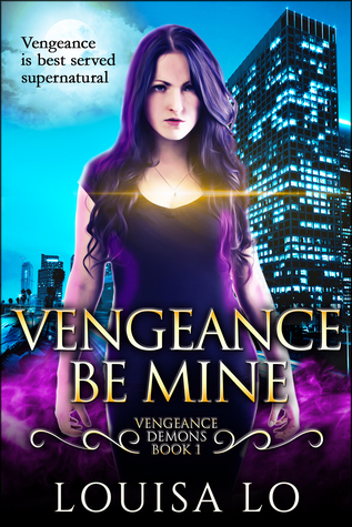 Vengeance Be Mine (Vengeance Demons #1)