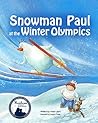 Snowman Paul at the Winter Olympics by Yossi Lapid