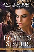 Egypt's Sister: A Novel of Cleopatra (The Silent Years, #1)