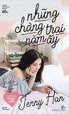 Những chàng trai năm ấy (To All the Boys I've Loved Before, #1)