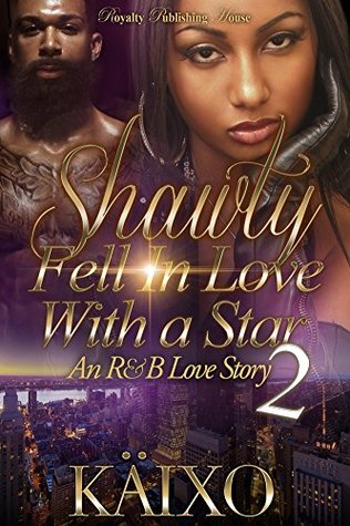 Shawty Fell In Love with a Star 2: An R&B Love Story (Kindle Edition)