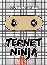 Ternet Ninja by Anders Matthesen