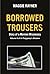 Borrowed Trousers: Diary of a Mormon Missionary, Volume II of In Polygamy's Shadow