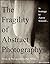 The Fragility of Abstract P...