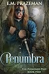 Penumbra (The Poisoned Past, #2)