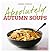 Autumn Soups