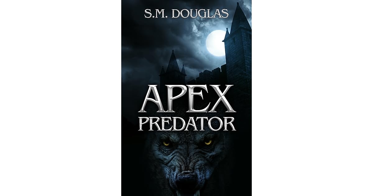 Apex Predator by S.M. Douglas