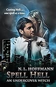 Spell Hell; An Undercover Witch