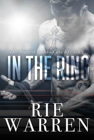 In the Ring (Boxer, #1)