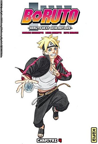 Boruto - Naruto Next Generations - Chapitre 4: Le vieux Schnock !! (French Edition)