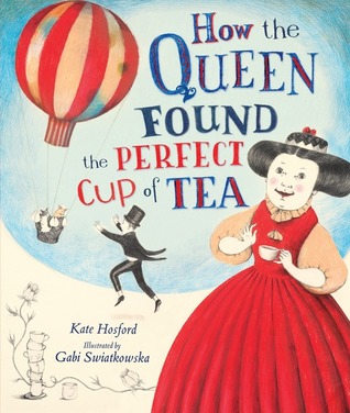 How the Queen Found the Perfect Cup of Tea (Hardcover)