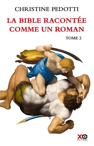 La Bible racontée comme un roman #2 (Paperback)