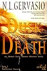 Dusk of Death: an Armen Leza, Demon Hunter novel (Book 1) (The Armageddon Trilogy) Dusk of Death: an Armen Leza, Demon Hunter novel (Book 1) (The Armageddon Trilogy)