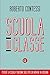Scuola di classe (Italian Edition)