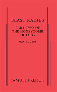 Blast Radius: Part 2 of The Honeycomb Trilogy