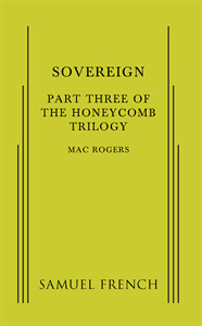 Sovereign: Part 3 of The Honeycomb Trilogy