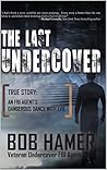 The Last Undercov...