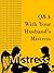Q&A With Your Husband's Mistress