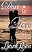 Dare To Love (Tropical Persuasions #3)
