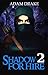 Shadow For Hire 2 (Shadow for Hire #1-2)