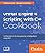Unreal Engine 4 Scripting with C++ Cookbook