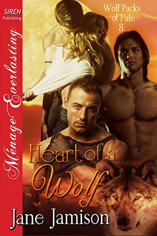 Heart of a Wolf (Wolf Packs of Fate, #8)
