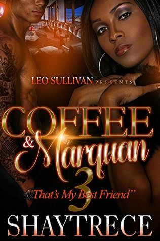 Coffee & Marquan 3: That's My Best Friend (Kindle Edition)