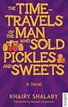 The Time-Travels of the Man Who Sold Pickles and Sweets